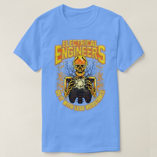 Electrical Engineers Do It With Less Resistance T-Shirt (Design vorne)