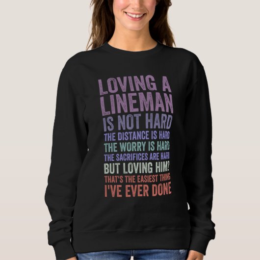 electrical lineman's wife lineman spouse Quote  3 Sweatshirt (Vorderseite)