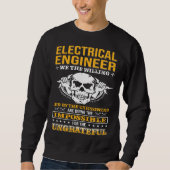 Electricial Engineer We The Willing Lineman Electr Sweatshirt (Vorderseite)
