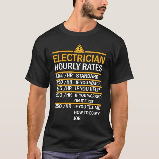 Electrician Hourly Rates Lineman T-Shirt (Vorderseite)