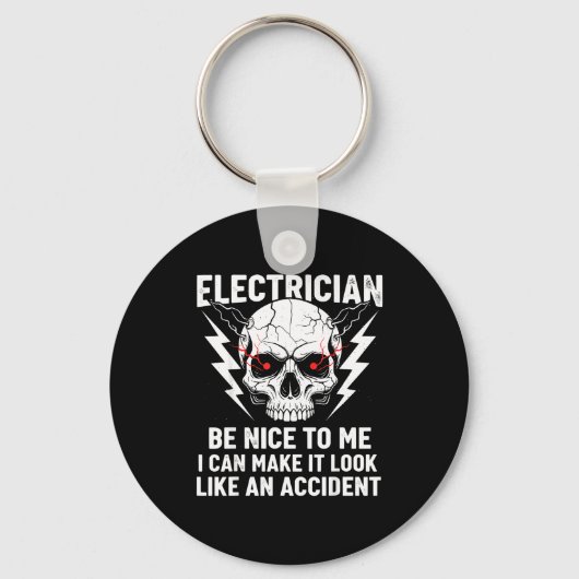 Electrician Humor Be Nice To Me Funny Electrician  Schlüsselanhänger (Vorderseite)
