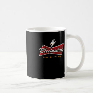 Electrician King of Trades Spaß Funny 0hnmzz T-sh Kaffeetasse