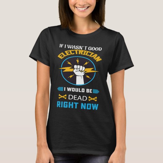 Electrician Light Bulb Electricity Electrical Engi T-Shirt (Vorderseite)