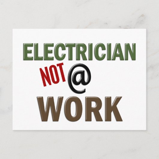 Electrician NOT At Work Postkarte (Vorderseite)