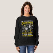 Electrician Quote We Still Turn You On Lineman 7 Sweatshirt (Vorne ganz)