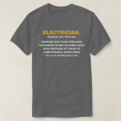 Electrician Someone Who Does Precision Guesswork F T-Shirt (Design vorne)