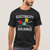 Electricity Explained Electrical Engineer Lineman  T-Shirt (Vorderseite)