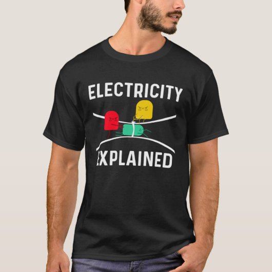 Electricity Explained Electrical Engineer Lineman  T-Shirt (Vorderseite)