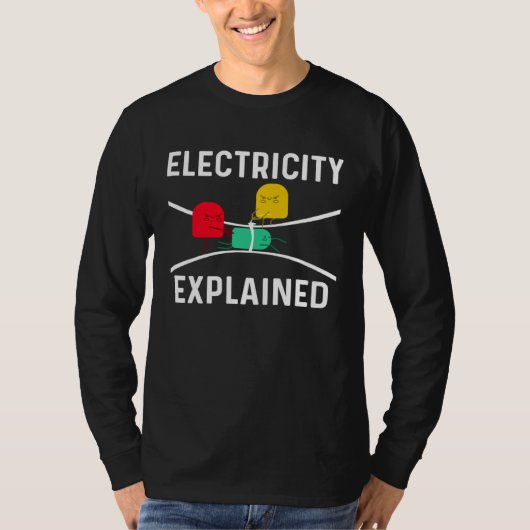 Electricity Explained Electrical Engineer Lineman  T-Shirt (Vorderseite)