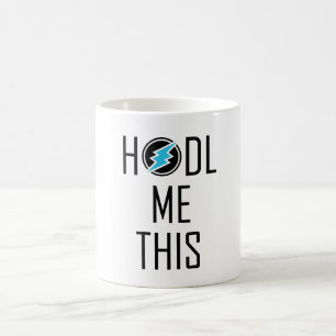 Electroneum hodl ich dieses kaffeetasse