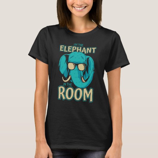 Elefant, ich bin der Elefant im Zimmer T-Shirt (Vorderseite)
