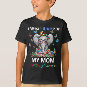 Elefant ich trage Blau für meine Mama Autismus Bew T-Shirt