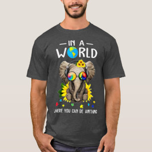 Elefant in einer Welt, in der man alles sein kann  T-Shirt