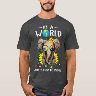 Elefant in einer Welt, in der man alles sein kann  T-Shirt