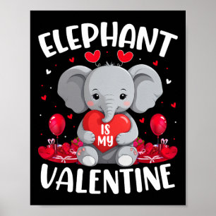 Elefant ist mein Valentinstag Liebesherzen Elefant Poster