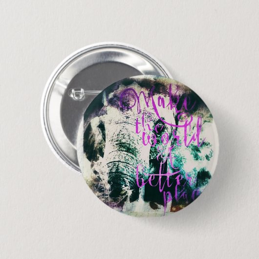 Elefant macht die Welt zu einem besseren Ort Button (Vorne & Hinten)