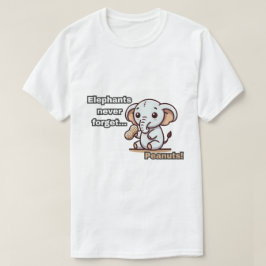 Elefanten vergessen nie... Erdnüsse! Baby Elephant T-Shirt