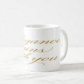 Elegance Begins With You – Gold Calligraphy Kaffeetasse (VorderseiteRechts)