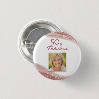 Elegant 50 & Fabulous Rose Gold Photo Birthday  Button