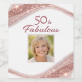 Elegant 50 & Fabulous Rose Gold Photo Birthday Weinetikett (Einzelnes Label)