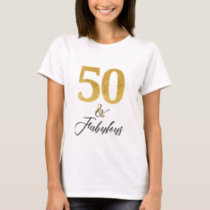 Elegant 50 und fabelhaft in Gold und Schwarz T-Shirt