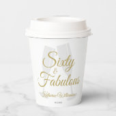 Elegant 60 and Fabulous Birthday Party White Gold  Pappbecher (Rückseite)