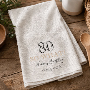 Elegant 80 Na und Lustiger Spruch 80. Geburtstag Geschirrtuch