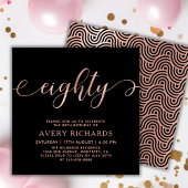Elegant 80 Rose Gold Script 80. Geburtstag Einladung