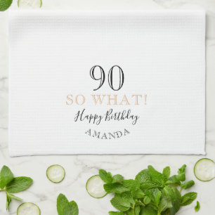 Elegant 90 So, was Funny Zitat 90. Geburtstag Geschirrtuch