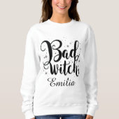 Elegant Bad Witch Name Halloween Schwarz-Weiß Sweatshirt (Vorderseite)