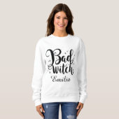 Elegant Bad Witch Name Halloween Schwarz-Weiß Sweatshirt (Vorne ganz)