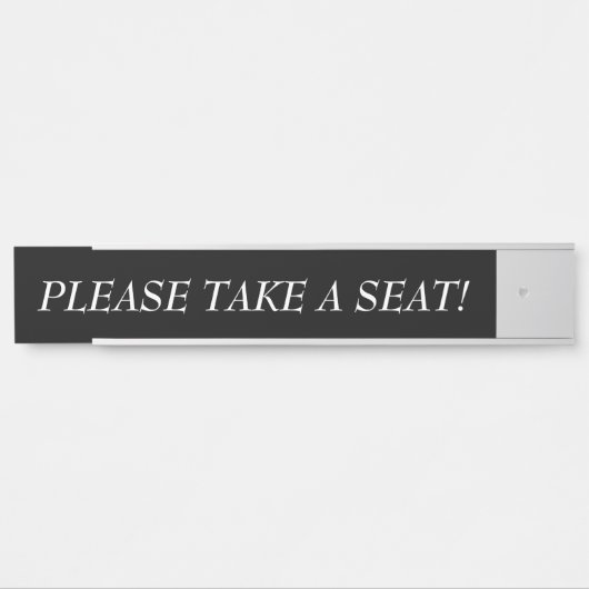 Elegant "BITTE SITZEN!" Türschild (Vorderseite )