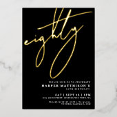 Elegant Black Eighty 80th Birthday Gold Folieneinladung (Vorderseite)