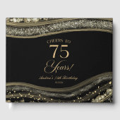 Elegant Black Gold Agate 75th Birthday Party Gästebuch (Vorderseite)