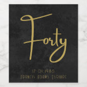 Elegant Black & Gold Script Forty Modern Birthday Weinetikett (Einzelnes Label)
