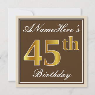 Elegant, braun, Imitate Gold 45. Geburtstag + Name Einladung