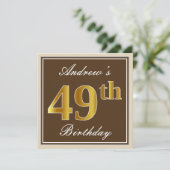 Elegant, braun, Imitate Gold 49. Geburtstag + Name Einladung (Stehend Vorderseite)