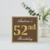 Elegant, braun, Imitate Gold 52. Geburtstag + Name Einladung (Stehend Vorderseite)