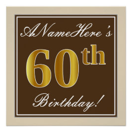 Elegant, braun, Imitate Gold 60. Geburtstag + Name Poster