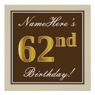 Elegant, braun, Imitate Gold 62. Geburtstag + Name Poster