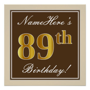 Elegant, braun, Imitate Gold 89. Geburtstag + Name Poster