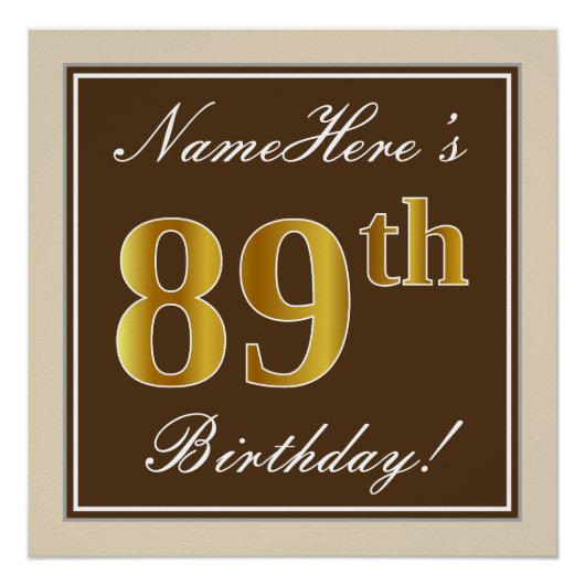 Elegant, braun, Imitate Gold 89. Geburtstag + Name Poster (Vorderseite)