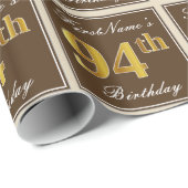 Elegant, braun, Imitate Gold 94. Geburtstag + Name Geschenkpapier (Rolleneckpunkt)