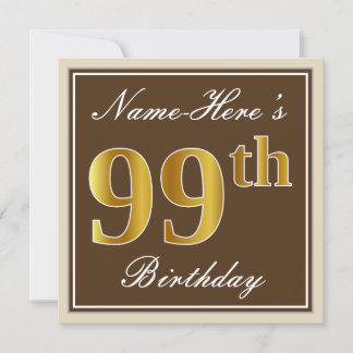 Elegant, braun, Imitate Gold 99. Geburtstag + Name Einladung