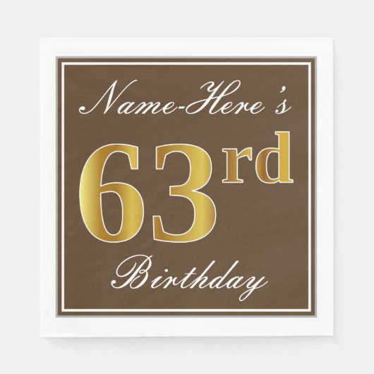 Elegant Brown, Imitate Gold 63. Geburtstag + Name Serviette (Vorderseite)