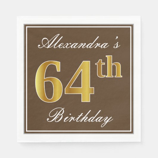 Elegant Brown, Imitate Gold 64. Geburtstag + Name Serviette (Vorderseite)