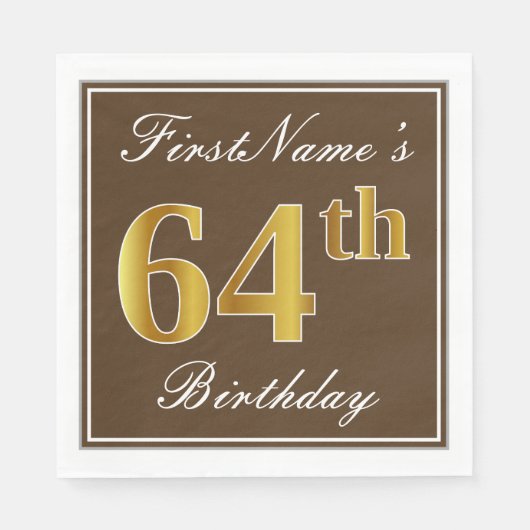 Elegant Brown, Imitate Gold 64. Geburtstag + Name Serviette (Vorderseite)
