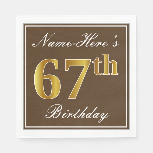 Elegant Brown, Imitate Gold 67. Geburtstag + Name Serviette (Vorderseite)