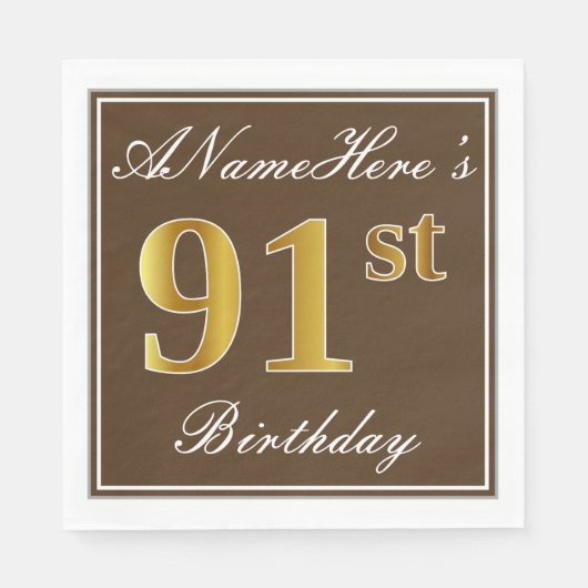 Elegant Brown, Imitate Gold 91. Geburtstag + Name Serviette (Vorderseite)