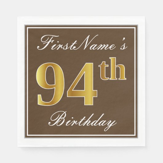 Elegant Brown, Imitate Gold 94. Geburtstag + Name Serviette (Vorderseite)